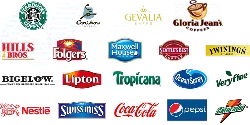 Starbucks Caribou Gevalia Gloria Jean Hills Bros. Folgers Maxwell House Seattle’s Best Twining’s Bigelow Lipton Tropicana Ocean Spray Very fine Nestles Swiss Miss Coca-Cola and Pepsi products Gatorade and more Starbucks Caribou Gevalia Gloria Jean Hills Bros. Folgers Maxwell House Seattle’s Best Twining’s Bigelow Lipton Tropicana Ocean Spray Very fine Nestles Swiss Miss Coca-Cola and Pepsi products Gatorade and more